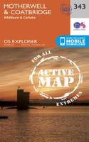 Motherwell and Coatbridge: (343 OS Explorer Active Map)