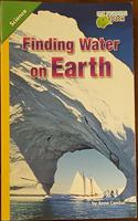 Science 2012 Leveled Reader Grade 5 On-Level: Finding Water on Earth