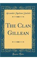 The Clan Gillean (Classic Reprint)