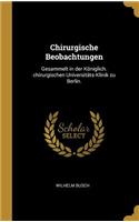 Chirurgische Beobachtungen
