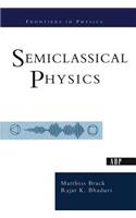 Semiclassical Physics