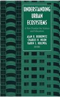Understanding Urban Ecosystems: A New Frontier for Science and Education