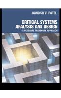 Critical Systems Analysis and Design