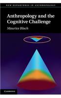 Anthropology and the Cognitive Challenge