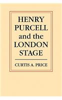 Henry Purcell and the London Stage