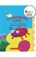 La Mariquita Lara (Lara Ladybug)