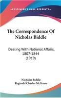 Correspondence Of Nicholas Biddle