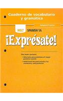 Holt Spanish 1A !Expresate! Cuaderno de Vocabulario y Gramatica: Adapted Practice