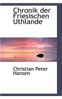 Chronik Der Friesischen Uthlande