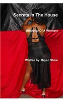 Secrets In The House (Betrayal Of A Woman