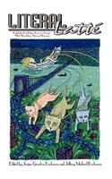Literal Latt: Highlights from Fifteen Years of a Unique "Mind Stimulating" Literary Magazine(English)