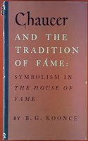 Chaucer and the Tradition of Fame: Symbolism in the House of Fame
