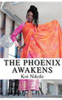 Phoenix Awakens
