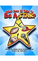 What Does It Take To Be A Star?