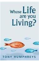 Whose Life are You Living?