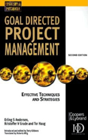 Goal Directed Project Management: Practical Techniques for Success(Professional Paperbacks)