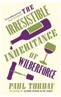 The Irresistible Inheritance Of Wilberforce