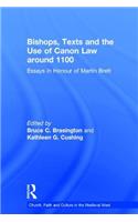 Bishops, Texts and the Use of Canon Law around 1100