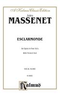 Esclarmonde: French Language Edition, Vocal Score