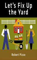 Let's Fix Up the Yard
