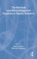 The Methods and Methodologies of Qualitative Family Research