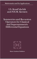Symmetries and Recursion Operators for Classical and Supersymmetric Differential Equations
