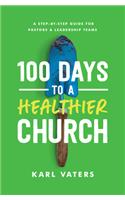 100 Days to a Healthier Church