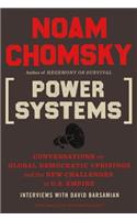 Power Systems: Conversations on Global Democratic Uprisings and the New Challenges to U.S. Empire(American Empire Project)
