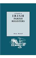 Guide to Irish Parish Registers
