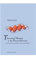 Theoretical Methods in the Physical Sciences