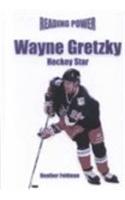 Wayne Gretzky: Hockey Star