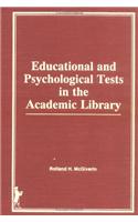 Educational and Psychological Tests in the Academic Library