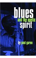 Blues and the Poetic Spirit