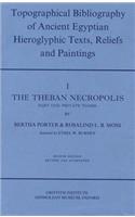 Topographical Bibliography of Ancient Egyptian Hieroglyphic Texts, Reliefs and Paintings. Volume I
