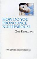 How Do You Pronounce Nulliparous?