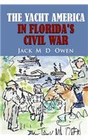 Yacht America in Florida's Civil War