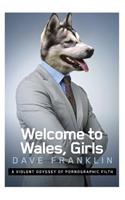 Welcome to Wales, Girls