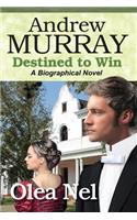 Andrew Murray Destined to Win