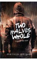 Two Halves Whole
