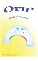 Oru' the Blue Rainbow