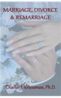 Marriage, Divorce, Remarriage
