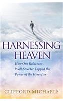 Harnessing Heaven