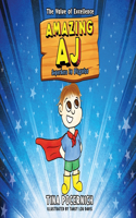 Amazing AJ Superhero in Disguise