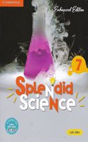 Cambridge Splendid Science Book 7 (Enhanced Edition)
