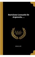 Bartolome Leonardo De Argensola......