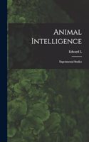 Animal Intelligence; Experimental Studies
