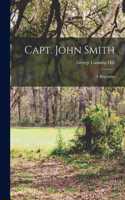 Capt. John Smith; A Biography
