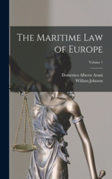 The Maritime Law of Europe; Volume 1