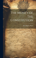 Money of The Constitution