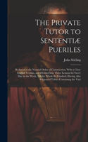 The Private Tutor to Sententiæ Pueriles